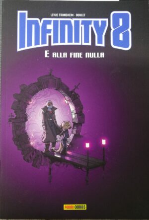 Infinity 8 7 - E alla Fine Nulla - Panini 9L - Panini Comics - Italiano