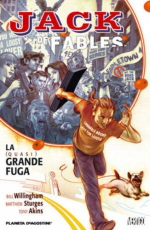 Jack of Fables 1 - La (Quasi) Grande Fuga - Vertigo - Planeta DeAgostini - Italiano