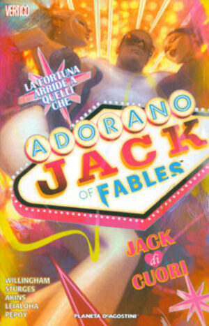 Jack of Fables 2 - Jack di Cuori - Vertigo - Planeta DeAgostini - Italiano