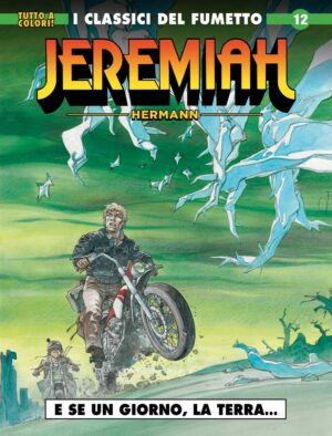 Jeremiah 12 - E Se un Giorno, la Terra... - Cosmo Serie Blu 93 - Editoriale Cosmo - Italiano