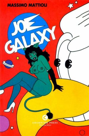 Joe Galaxy - Volume Unico - Coconino Press - Italiano