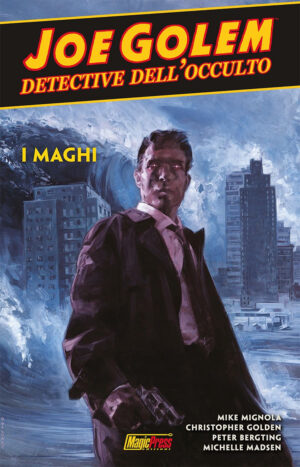 Joe Golem - Detective dell'Occulto 4 - I Maghi - Magic Press - Italiano