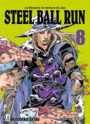 Steel Ball Run 8 - Le Bizzarre Avventure di Jojo 58 - Edizioni Star Comics - Italiano