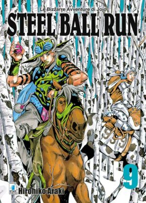 Steel Ball Run 9 - Le Bizzarre Avventure di Jojo 59 - Edizioni Star Comics - Italiano
