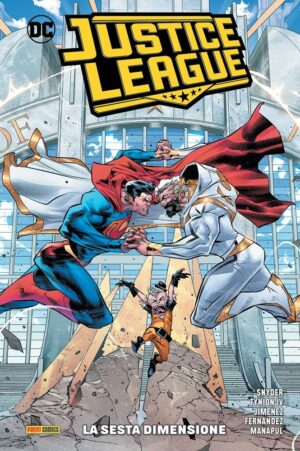 Justice League Vol. 4 - La Sesta Dimensione - DC Comics Collection - Panini Comics - Italiano