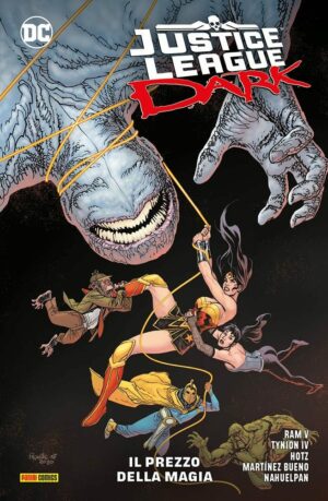 Justice League Dark Vol. 4 - Il Prezzo della Magia - DC Comics Special - Panini Comics - Italiano