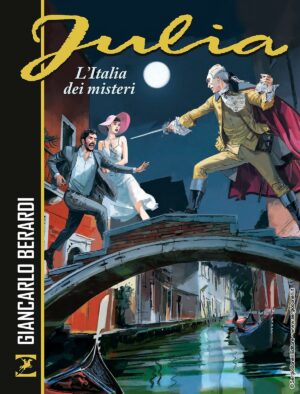 Julia - L'Italia dei Misteri - Sergio Bonelli Editore - Italiano