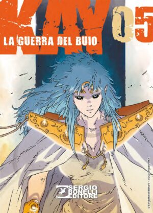 Kay - La Guerra del Buio 5 - Sergio Bonelli Editore - Italiano