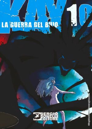 Kay - La Guerra del Buio 10 - Sergio Bonelli Editore - Italiano