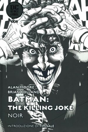 Batman: The Killing Joke - Edizione Noir - DC Absolute - RW Lion - Italiano