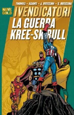 I Vendicatori - La Guerra Kree / Skrull - Volume Unico - Marvel Gold - Panini Comics - Italiano