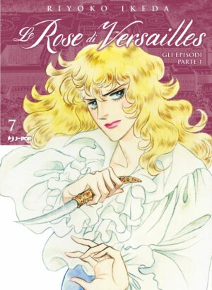Lady Oscar Collection - Le Rose di Versailles 7 - Jpop - Italiano