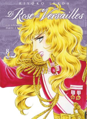 Lady Oscar Collection - Le Rose di Versailles 8 - Jpop - Italiano