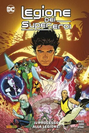 La Legione dei Super-Eroi Vol. 2 - Il Processo alla Legione - DC Comics Collection - Panini Comics - Italiano
