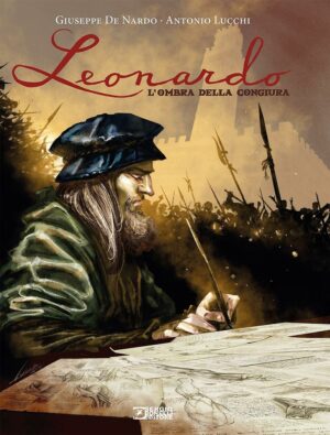 Leonardo - L'Ombra della Congiura - Sergio Bonelli Editore - Italiano