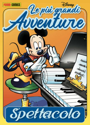Le Più Grandi Avventure 5 - Spettacolo - Disney Saga 5 - Panini Comics - Italiano