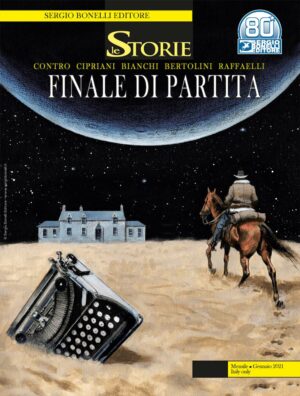 Le Storie 100 - Finale di Partita - Sergio Bonelli Editore - Italiano