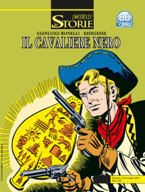 Le Storie 109 - Cult - Il Cavaliere Nero - Sergio Bonelli Editore - Italiano