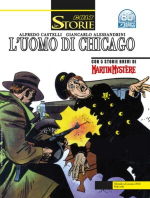Le Storie 111 - Cult - L'Uomo di Chicago - Sergio Bonelli Editore - Italiano