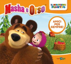 Masha e Orso - Amici per Sempre! - Volume Unico - Il Mio Primo Fumetto - Panini Comics - Italiano