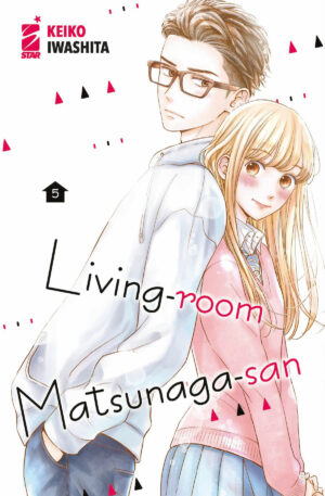 Living-Room Matsunaga-San 5 - Amici 284 - Edizioni Star Comics - Italiano