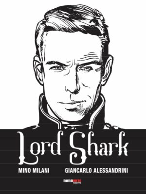 Lord Shark Vol. 1 - Nona Arte - Editoriale Cosmo - Italiano