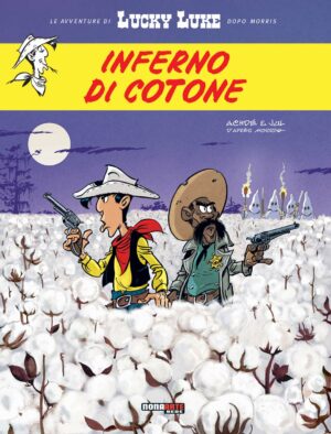 Lucky Luke - Inferno di Cotone - Nona Arte - Editoriale Cosmo - Italiano