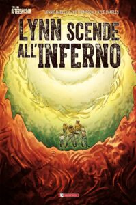 Lynn Scende all’Inferno Volume Unico – Collana Aftershock – Saldapress – Italiano fumetto best