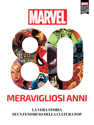 Marvel - 80 Meravigliosi Anni - Volume Unico - Panini Comics - Italiano