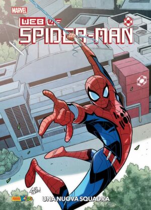 Marvel Action - Web of Spider-Man Vol. 1 - Una Nuova Squadra - Panini Kids - Panini Comics - Italiano