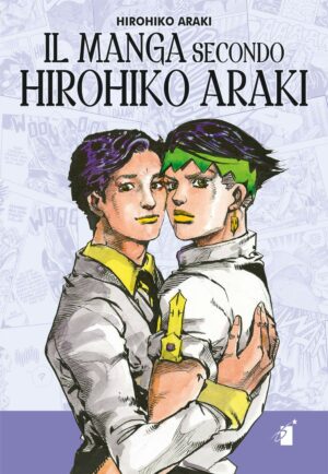 Il Manga Secondo Hirohiko Araki Volume Unico - Italiano