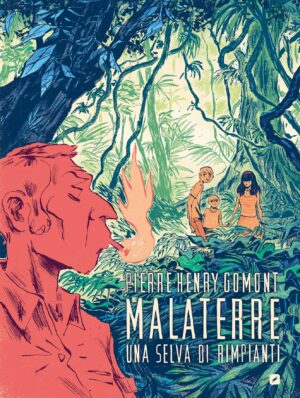 Malaterre - Una Selva di Rimpianti - Volume Unico - Edizioni BD - Italiano