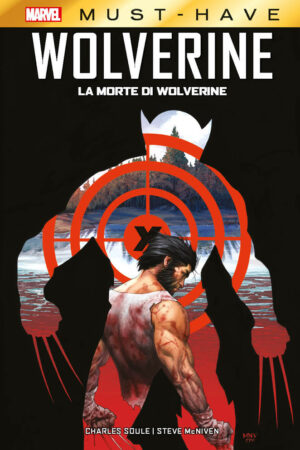 La Morte di Wolverine - Marvel Must Have - Panini Comics - Italiano