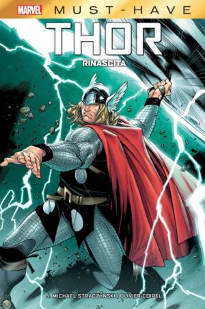Thor - Rinascita - Marvel Must Have - Panini Comics - Italiano