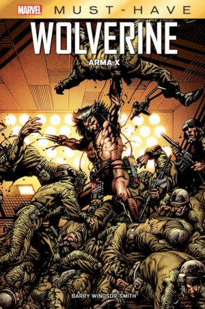 Wolverine - Arma X - Marvel Must Have - Panini Comics - Italiano