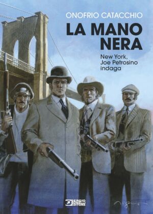 La Mano Nera - Sergio Bonelli Editore - Italiano