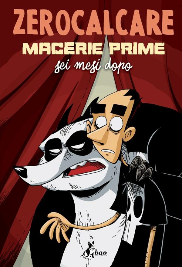 Zerocalcare - Macerie Prime Sei Mesi Dopo - Variant - Bao Publishing - Italiano