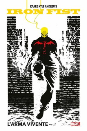 Iron Fist - L'Arma Vivente - Marvel Deluxe - Panini Comics - Italiano