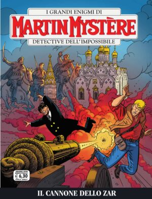 Martin Mystere 369 - Il Cannone dello Zar - Sergio Bonelli Editore - Italiano