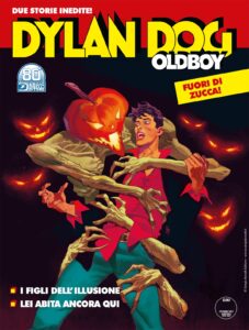Dylan Dog Oldboy 9 – I Figli dell’Illusione / Lei Abita Ancora Qui – Maxi Dylan Dog 47 – Sergio Bonelli Editore – Italiano fumetto search1