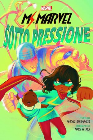 Ms. Marvel - Sotto Pressione - Marvel Young Adult - Panini Comics - Italiano