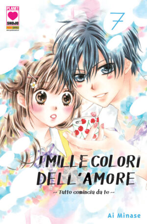 I Mille Colori dell'Amore - Tutto Comincia da Te 7 - Manga Dream 155 - Panini Comics - Italiano