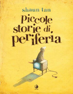 Piccole Storie di Periferia - Mirari 15 - Tunuè - Italiano