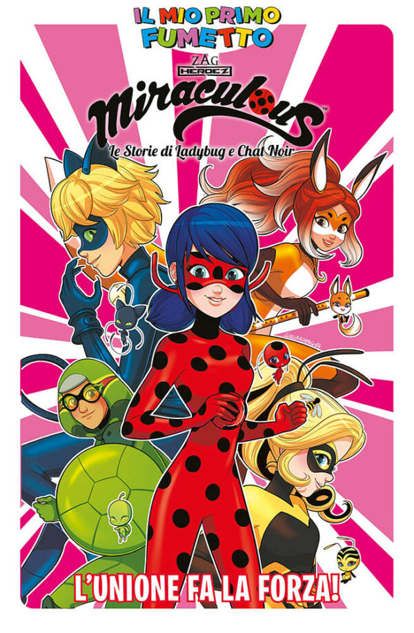 Miraculous - Le Storie di Ladybug e Chat Noir 5 - L'Unione fa la Forza - Il Mio Primo Fumetto - Panini Comics - Italiano