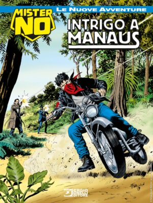Mister No - Le Nuove Avventure 7 - Intrigo a Manaus - Sergio Bonelli Editore - Italiano