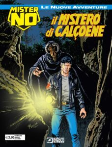 Mister No – Le Nuove Avventure 13 – Il Mistero di Calcoene – Sergio Bonelli Editore – Italiano fumetto best