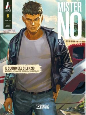 Mister No Revolution 6 - Il Suono del Silenzio - Sergio Bonelli Editore - Italiano