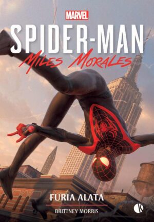 Spider-Man: Miles Morales - Furia Alata Volume Unico - Romanzo - Italiano