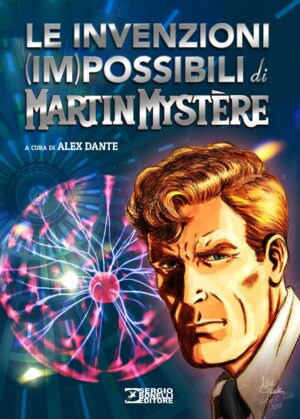Le Invenzioni Impossibili di Martin Mystere - Sergio Bonelli Editore - Italiano