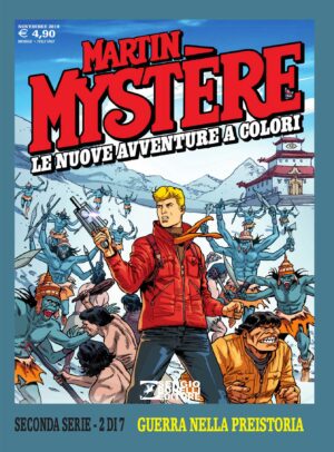 Martin Mystere - Le Nuove Avventure a Colori - Seconda Serie 2 - Guerra nella Preistoria - Sergio Bonelli Editore - Italiano